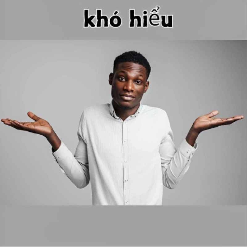 Khi bạn thấy chuyện lạ mà vẫn meme không hiểu chuyện gì