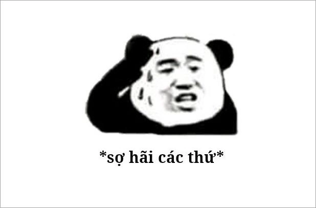 Không ai vượt qua được độ ám ảnh của bạn sợ à meme