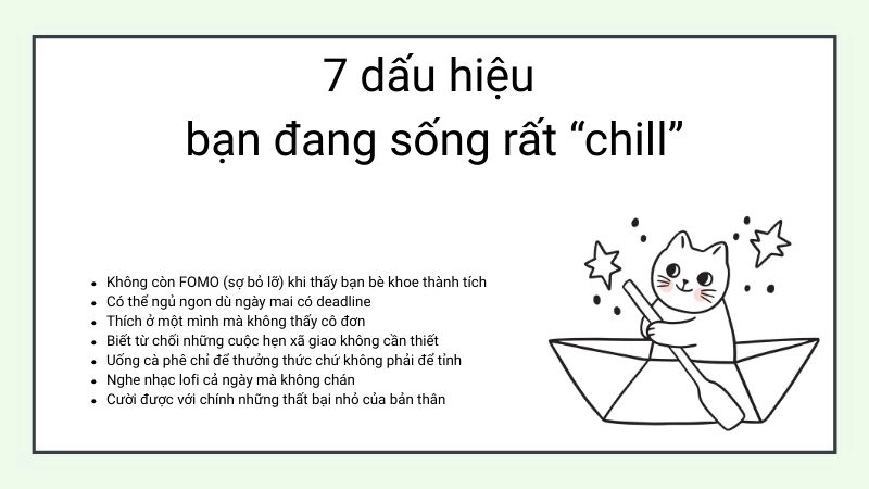7 dấu hiệu cho thấy bạn đang sống rất “chill”