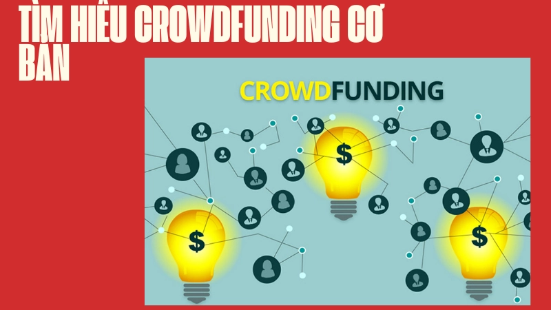 Crowdfunding là gì và cách hoạt động