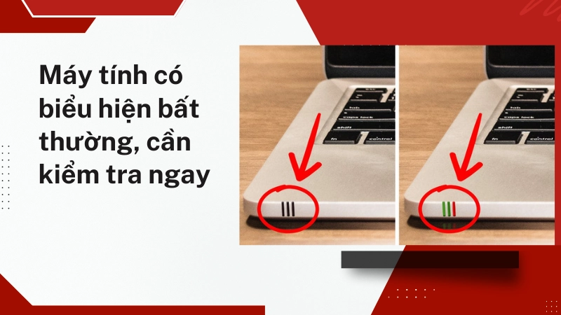 Dấu hiệu máy tính cần được kiểm tra ngay