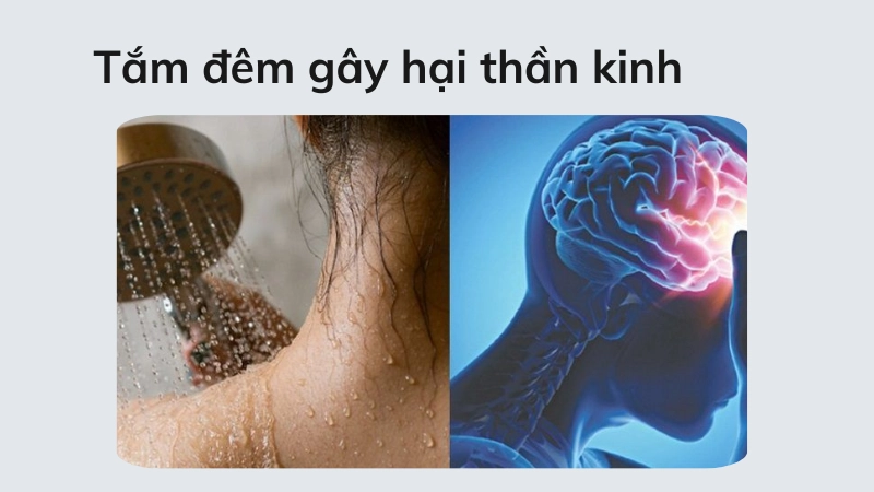 Tác hại của việc tắm đêm đến hệ thần kinh